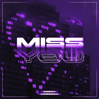 MISS YOU (feat. ZXK) - Single