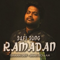 Sufi Ramadan (feat. Shafi Kollam) - Single - Ishaan Dev