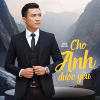 Cho Anh Được Yêu - Single - Danh Công Hiếu