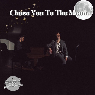 Chase You To The Moon - Single