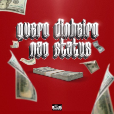Quero Dinheiro, Não Status - Single