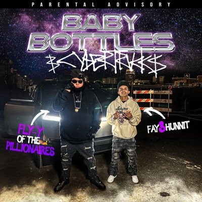 Baby Bottles & Cyber Trucks (feat. Fay3hunnit) - Single