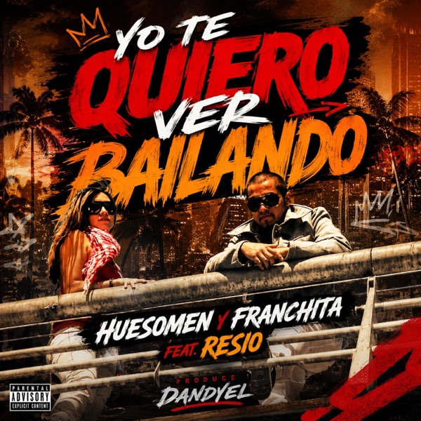 Yo Te Quiero Ver Bailando (feat. Resio & Focking dandyel)