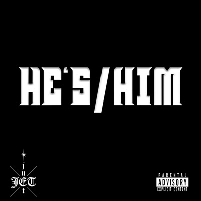 My Pronouns are HE'S/HIM - Single