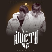 ADICTO A TI - Single - Diego Garcia & Cheerry