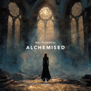 Alchemised (Dark Fantasy Inspired Theme) - Mr. Pianoful