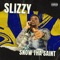 Slizzy - Snow Tha lyrics