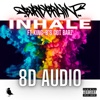 INHALE (feat. King-B's Got Barz) [8D AUDIO] - Single