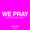 WE PRAY (Elyanna Version) - Coldplay, Little Simz, Burna Boy, Elyanna & TINI