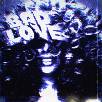 BAD LOVE - EP