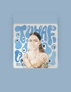 Tuhaf을(를) 듣고, 뮤직 비디오를 보고, 약력을 읽고, 투어 일정 등을 확인하세요!