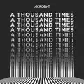 A Thousand Times
