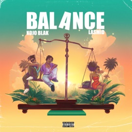 BALANCE KOJO BLAK & Lasmid