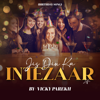 Parekh Vicky - Jis Din Ka Intezaar LoFi (Birthday Song) artwork