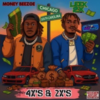 4x's & 2x's (feat. Leek 2x) - Single - Money Beezoe