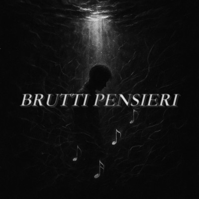 BRUTTI PENSIERI - Single