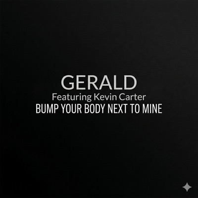 Bump your body next to mine (feat. Kevin Carter) - Single