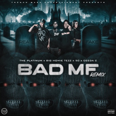 Bad MF Remix (feat. Big Homie Tezz, 50 & Ceeda C) - Single