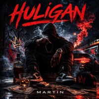 HULIGAN - Single - MARTiN