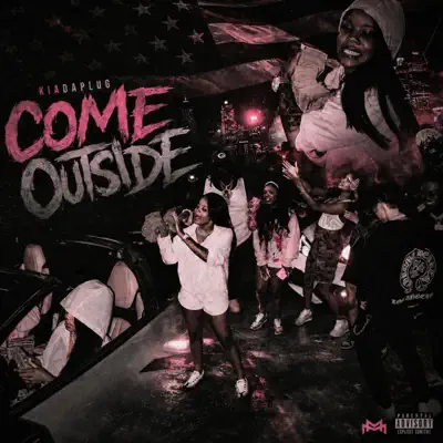 Ascolta 'Come Outside - Single' di Kiadaplug
