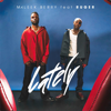 Lately (feat. Ruger) - Maleek Berry