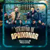 TENTATIVA DE APAIXONAR