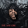 THE DAY I DIE - EP - Daughtry