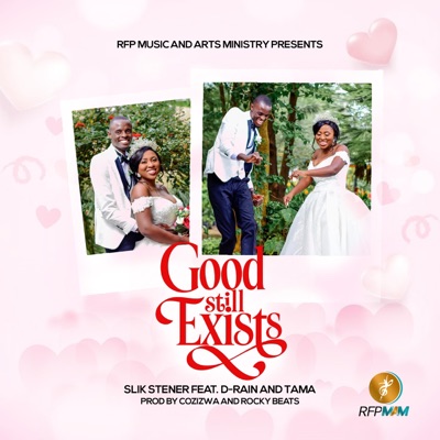 Good Still exists (feat. D-Rain & Tama) - Single