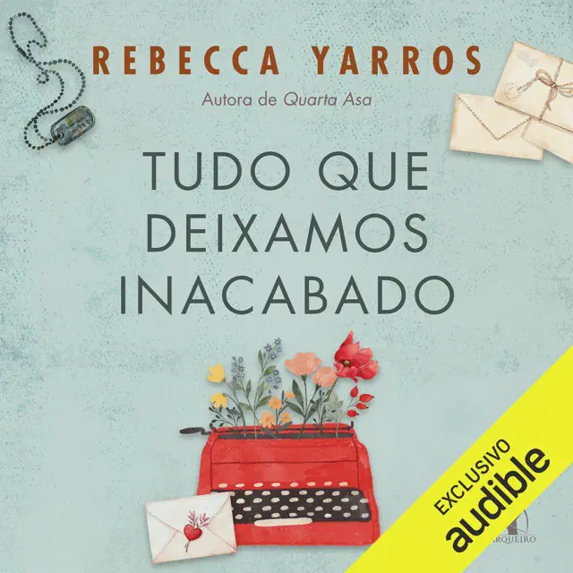 Tudo que deixamos inacabado (Unabridged)