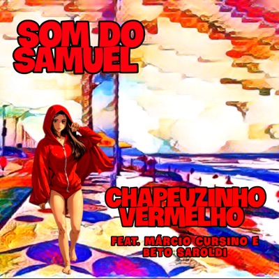 Chapeuzinho Vermelho (feat. Marcio Cursino & Beto Saroldi) - Single