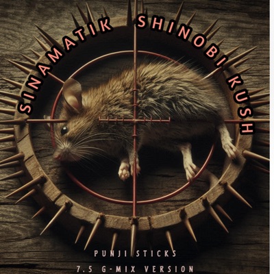 Punji Sticks (feat. Shinobi Kush) [7.5 G-Mix] - Single