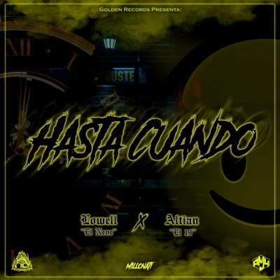 Hasta Cuando (feat. Lowell El Nene) - Single
