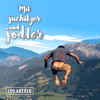 Mit Juchitzer und Jodler (Short Edit) - Leo Aberer