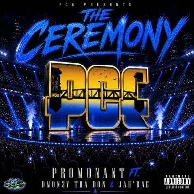 The Ceremony (feat. DMON3Y Tha Don & Jah’rae) - Single