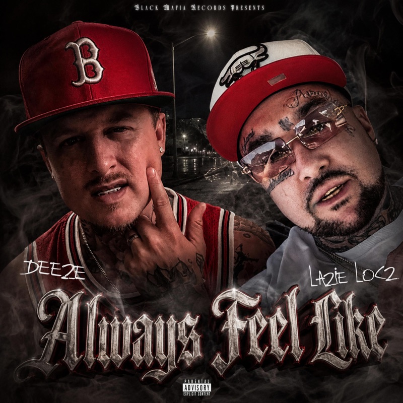 Always Feel Like (feat. Lazie Locz)
