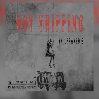 Not tripping (feat. Draako G) - Single