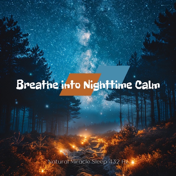 Breathe into Nighttime Calm