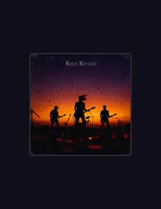 收听 Rave Reverie、观看音乐视频、阅读小传、查看巡演日期等 ！