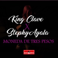 Moneda de Tres Pesos - Single - King Clave & stephy ayala