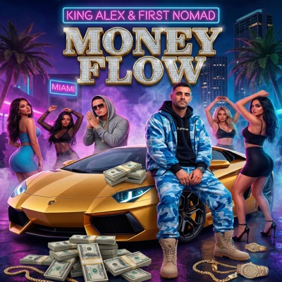 Money Flow (feat. King Alex) - Single