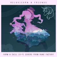 Farm & Chill: Lo-Fi Covers from Rune Factory - Relaxicorn