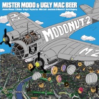Modonut 2 - Mister Modo & Ugly Mac Beer