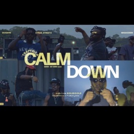 CALM DOWN (feat. Cyrus_Streetz, Shabani, hym & Magazzeen) TRAPFRICA
