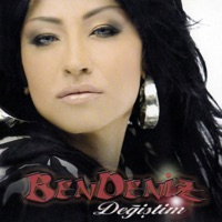 Değiştim - Bendeniz