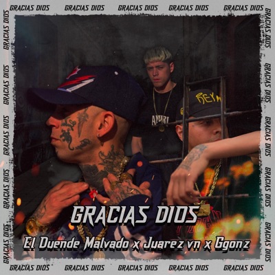 Gracias Dios (feat. Juarez VN) - Single