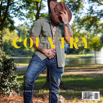 Country Look Good On You (feat. Lamar Scott) - Single