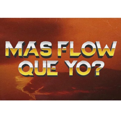 Mas Flow Que Yo? - Single