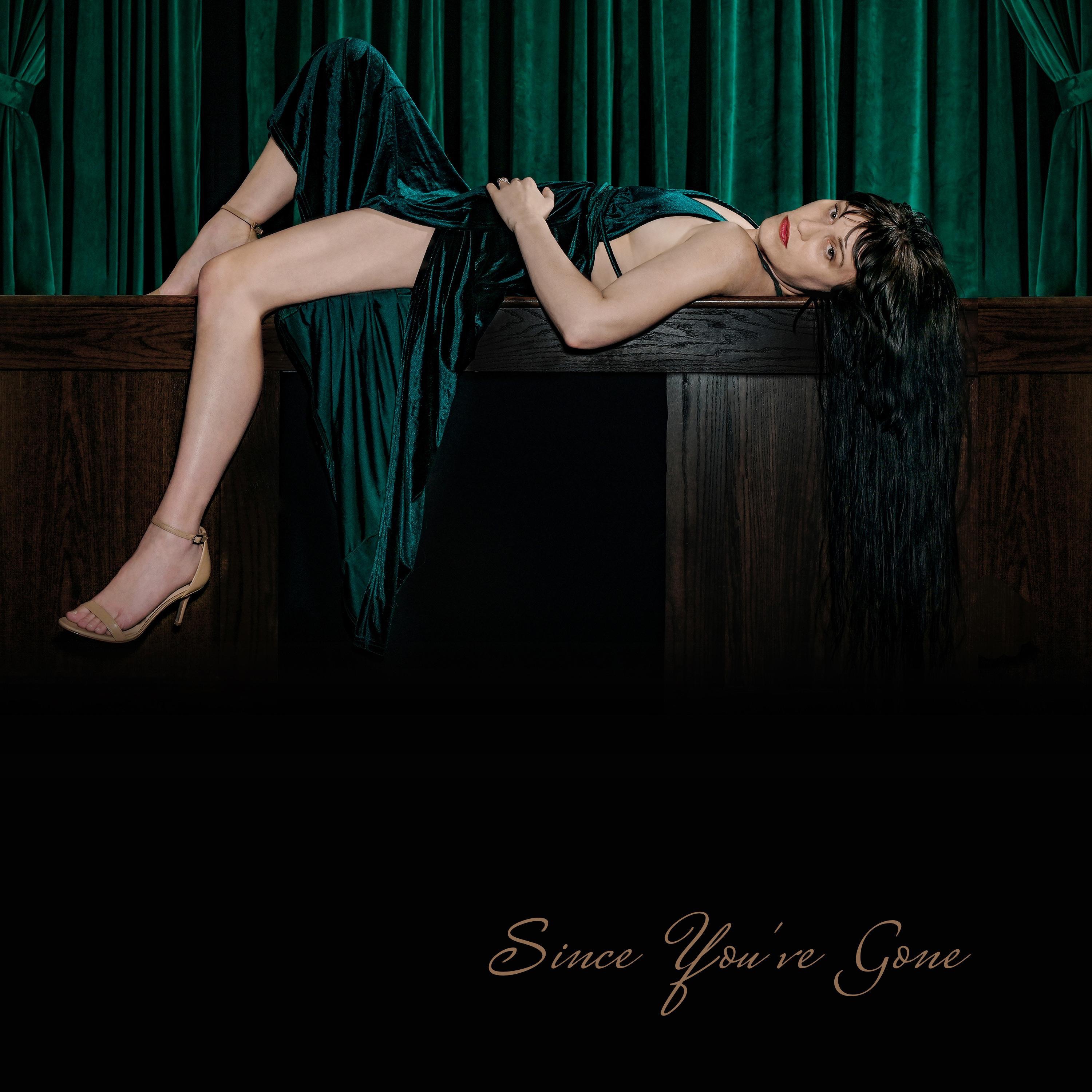Since You've Gone - Single