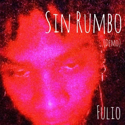 Sin Rumbo (Demo) - Single