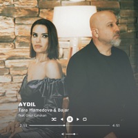 Aydil (feat. Onur Çalışkan) - Single - Tara Mamedova & Bajar